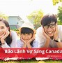 Bảo Lãnh Người Thân Sang Canada Mất Bao Lâu